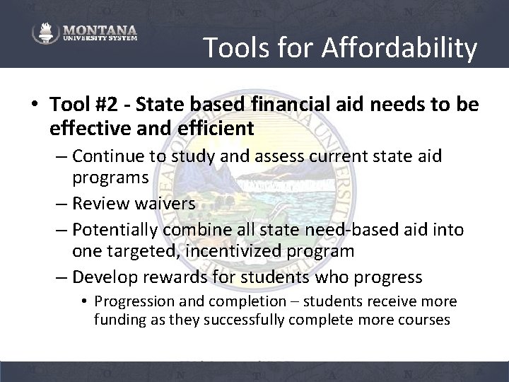 Tools for Affordability • Tool #2 - State based financial aid needs to be