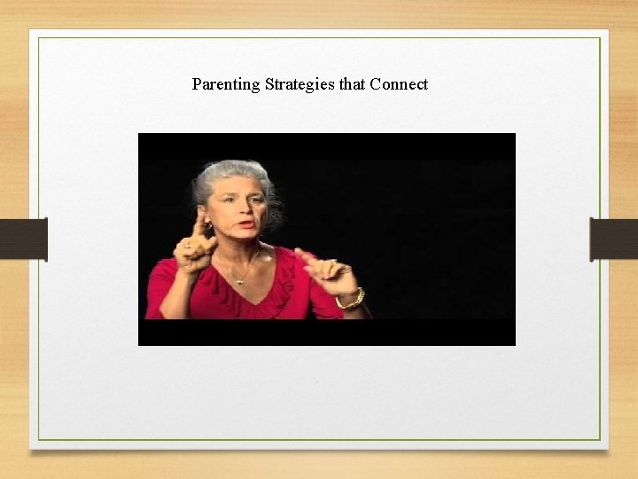 Parenting Strategies that Connect 