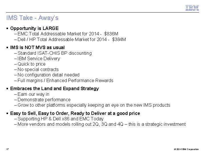 IMS Take - Away’s § Opportunity is LARGE – EMC Total Addressable Market for