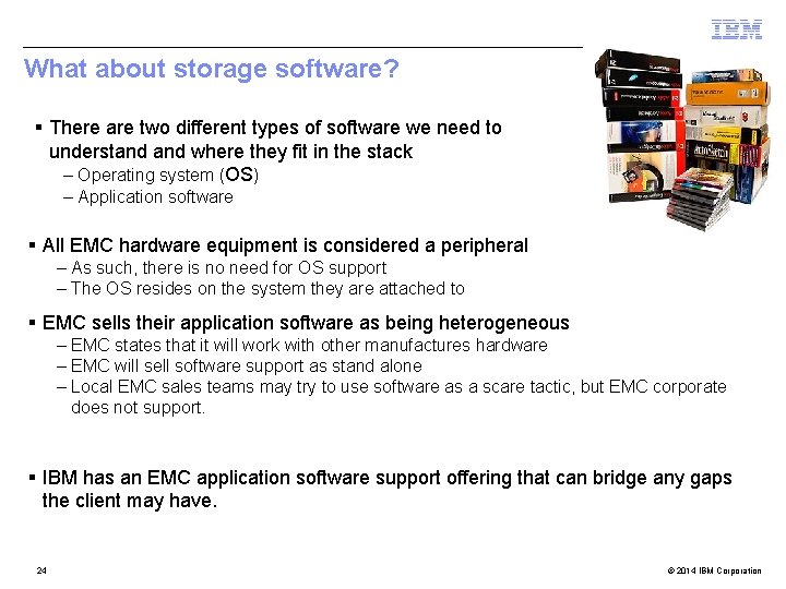 What about storage software? § There are two different types of software we need