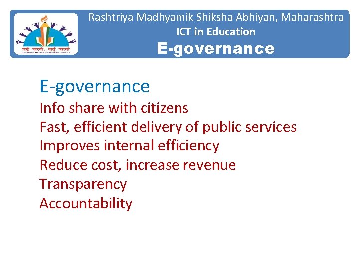 Rashtriya Madhyamik Shiksha Abhiyan, Maharashtra ICT in Education E-governance Info share with citizens Fast,