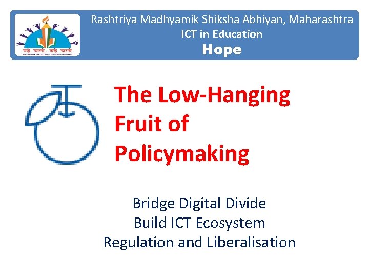 Rashtriya Madhyamik Shiksha Abhiyan, Maharashtra ICT in Education Hope The Low-Hanging Fruit of Policymaking