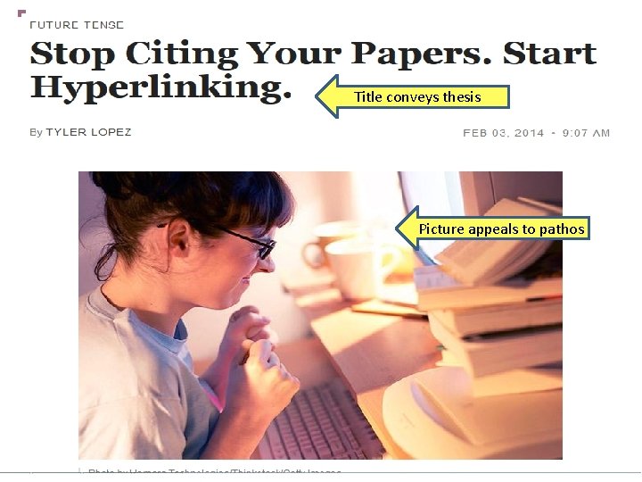 Title conveys thesis Picture appeals to pathos 