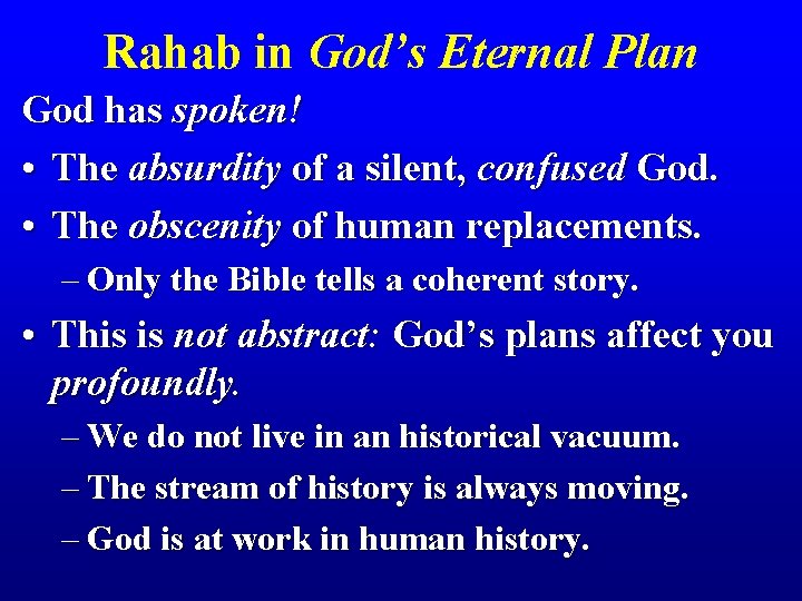 Rahab in God’s Eternal Plan God has spoken! • The absurdity of a silent,