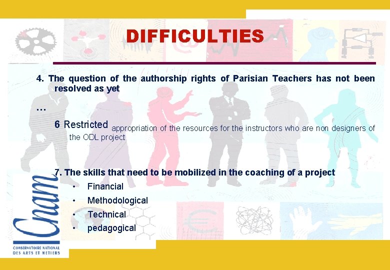 DIFFICULTIES 4. The question of the authorship rights of Parisian Teachers has not been