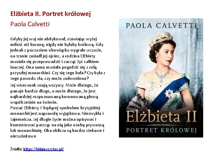 Elżbieta II. Portret królowej Paola Calvetti Gdyby jej wuj nie abdykował, stawiając wyżej miłość