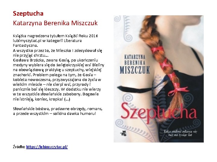 Szeptucha Katarzyna Berenika Miszczuk Książka nagrodzona tytułem Książki Roku 2016 lubimyczytać. pl w kategorii