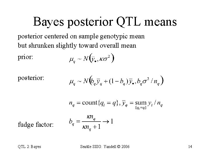 Bayes posterior QTL means posterior centered on sample genotypic mean but shrunken slightly toward