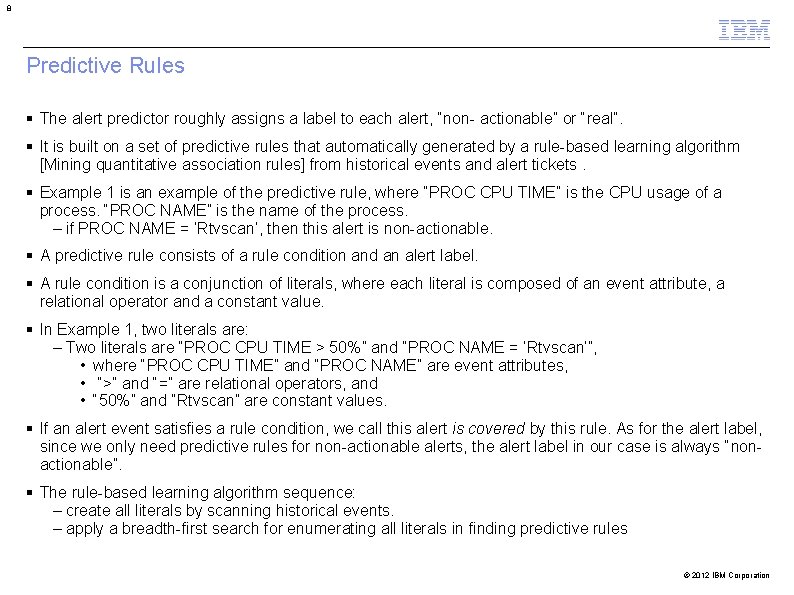8 Predictive Rules The alert predictor roughly assigns a label to each alert, “non- 8 Predictive Rules The alert predictor roughly assigns a label to each alert, “non-