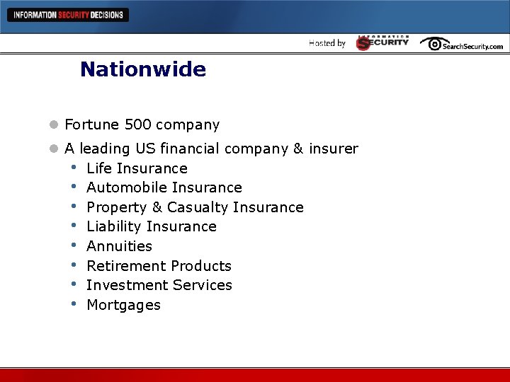 Nationwide l Fortune 500 company l A leading US financial company & insurer •