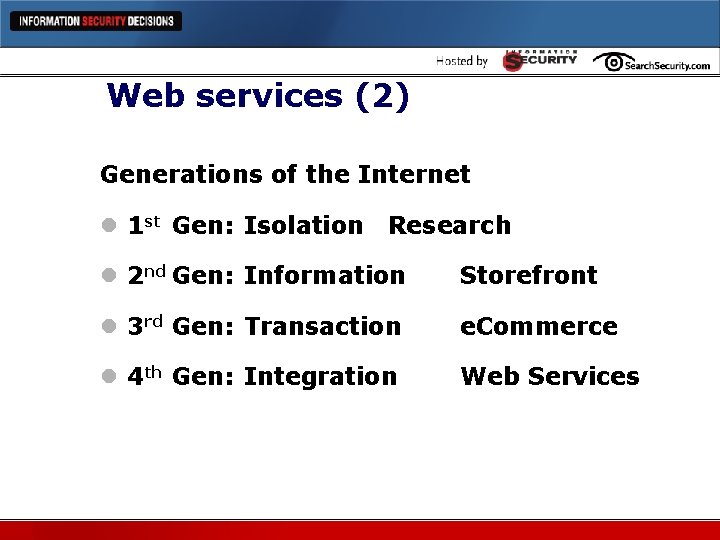 Web services (2) Generations of the Internet l 1 st Gen: Isolation Research l