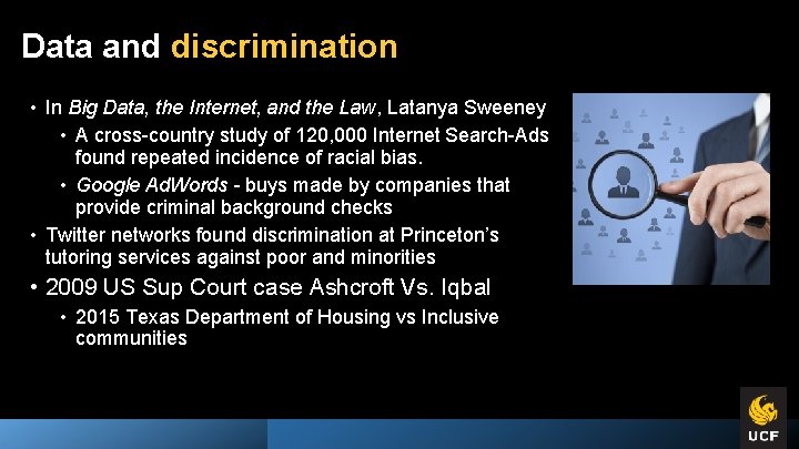 Data and discrimination • In Big Data, the Internet, and the Law, Latanya Sweeney