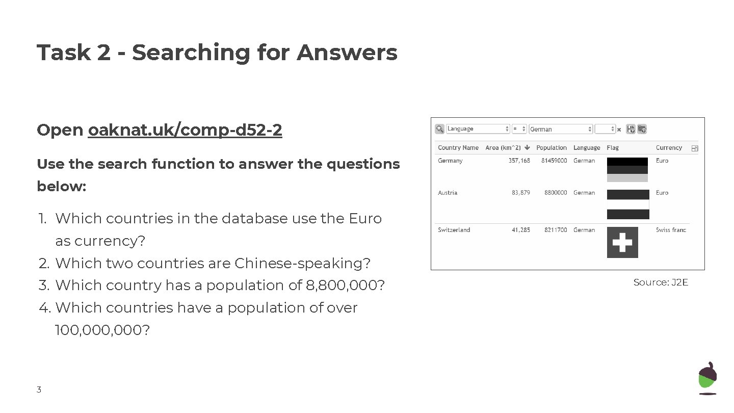 Task 2 - Searching for Answers Open oaknat. uk/comp-d 52 -2 Use the search Task 2 - Searching for Answers Open oaknat. uk/comp-d 52 -2 Use the search