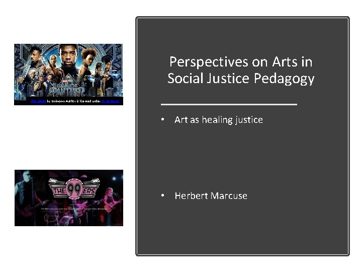 Perspectives on Arts in Social Justice Pedagogy This Photo by Unknown Author is licensed