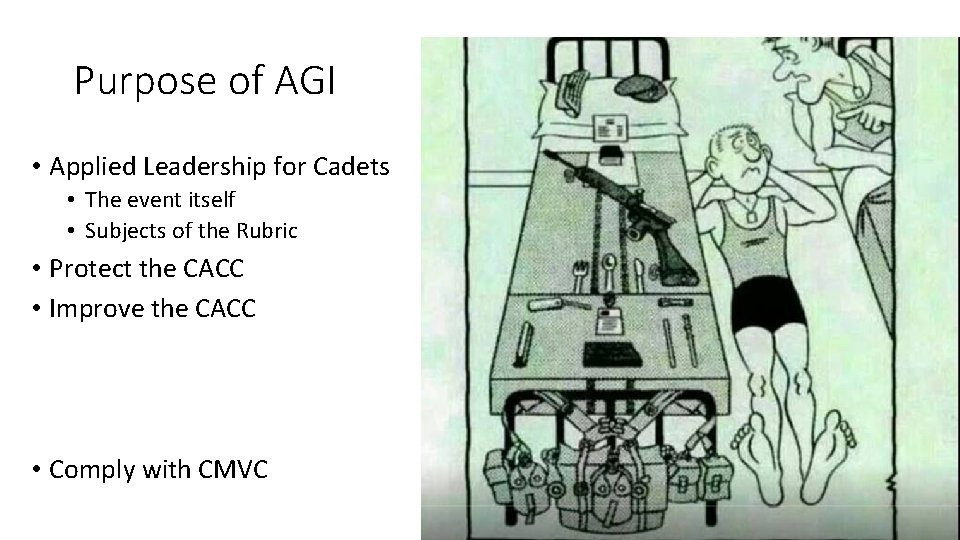 Purpose of AGI • Applied Leadership for Cadets • The event itself • Subjects