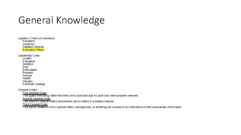 General Knowledge Leaders / Chain of Command President: Governor: Adjutant General: Executive Officer: Leadership