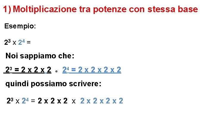 Proprietà Delle Potenze Con La Stessa Base