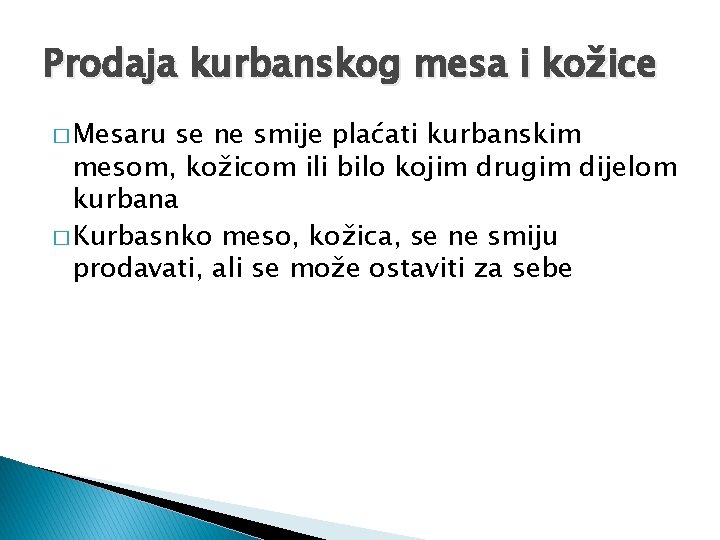 Prodaja kurbanskog mesa i kožice � Mesaru se ne smije plaćati kurbanskim mesom, kožicom