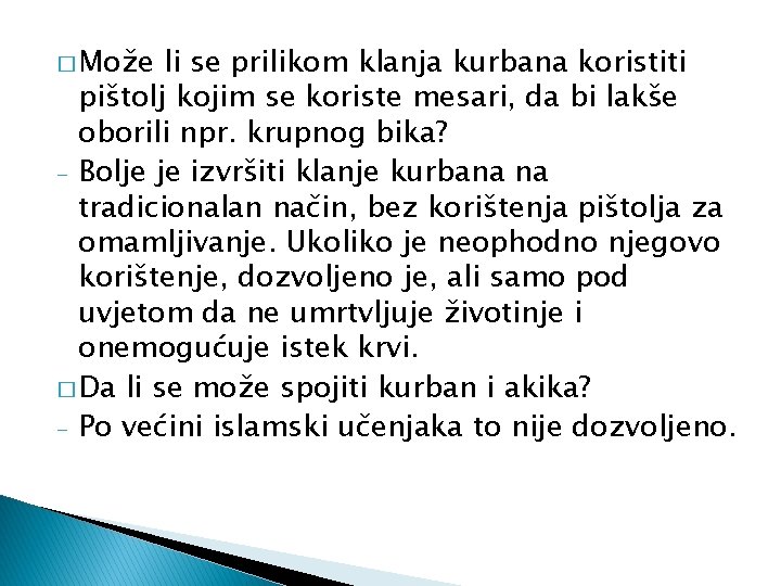 � Može li se prilikom klanja kurbana koristiti pištolj kojim se koriste mesari, da