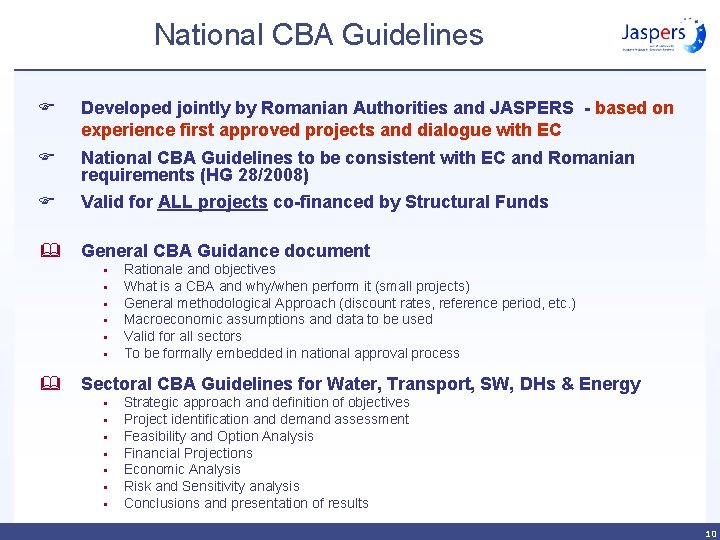 National CBA Guidelines F Developed jointly by Romanian Authorities and JASPERS - based on