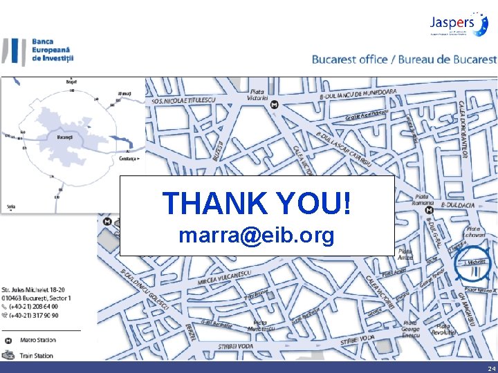 THANK YOU! marra@eib. org 24 