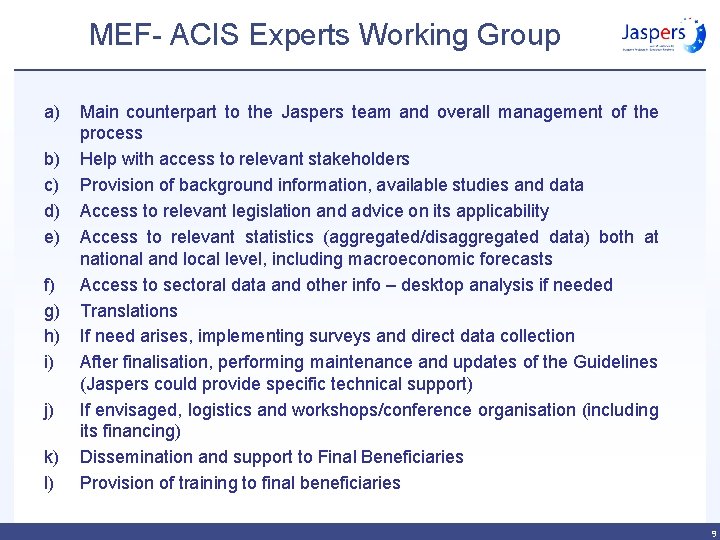 MEF- ACIS Experts Working Group a) b) c) d) e) f) g) h) i)