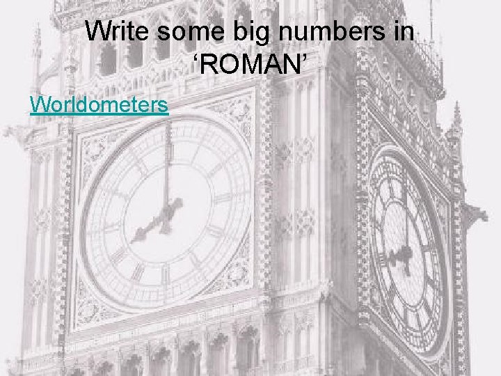 Write some big numbers in ‘ROMAN’ Worldometers 