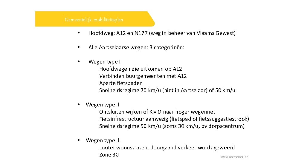 Gemeentelijk mobiliteitsplan • Hoofdweg: A 12 en N 177 (weg in beheer van Vlaams