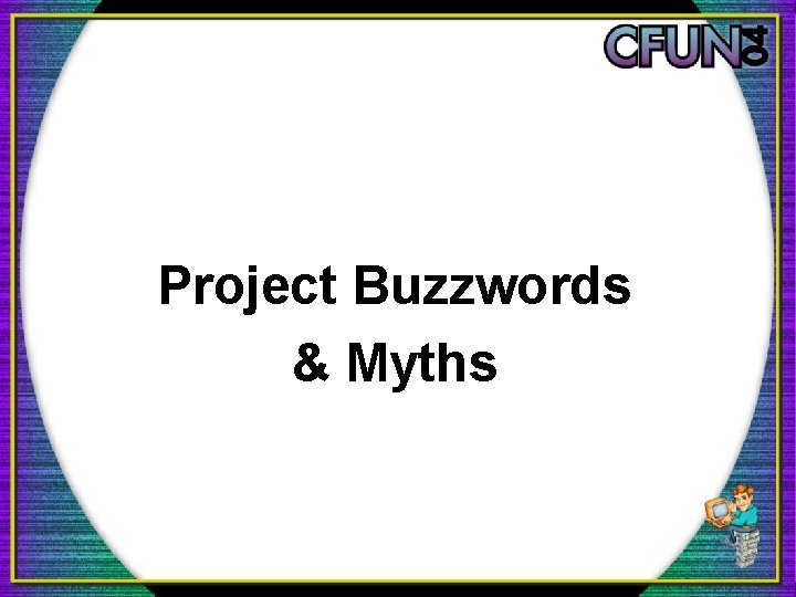 Project Buzzwords & Myths 