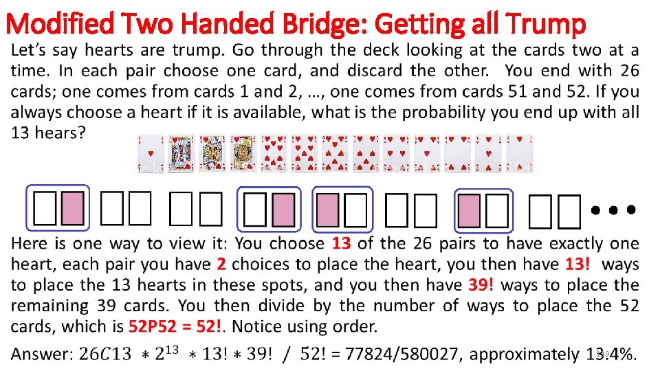 Modified Two Handed Bridge: Getting all Trump • 139 