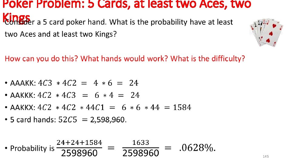 Poker Problem: 5 Cards, at least two Aces, two Kings • 145 