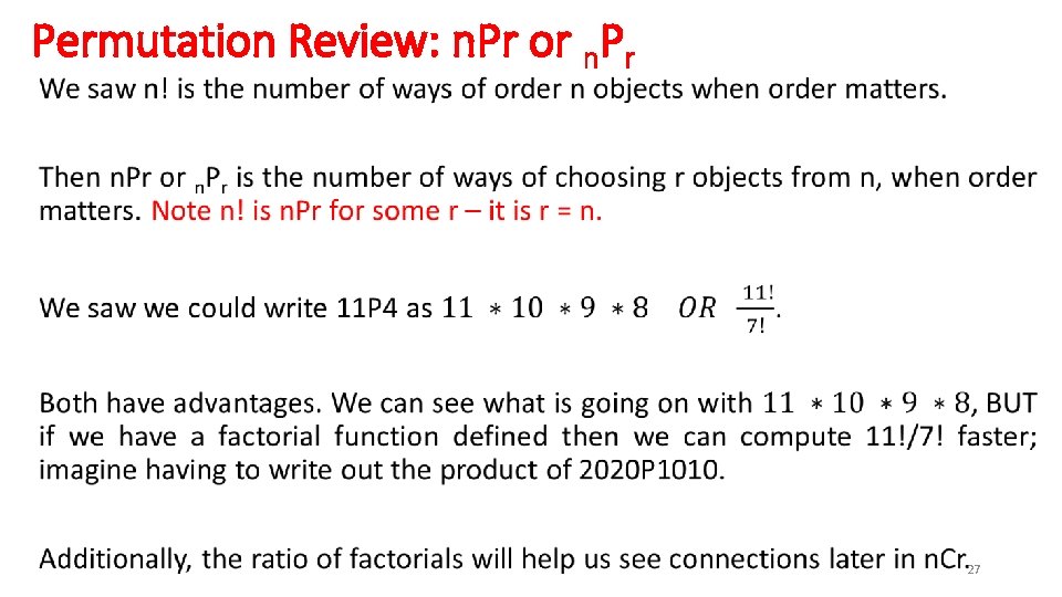 Permutation Review: n. Pr or n. Pr • 27 