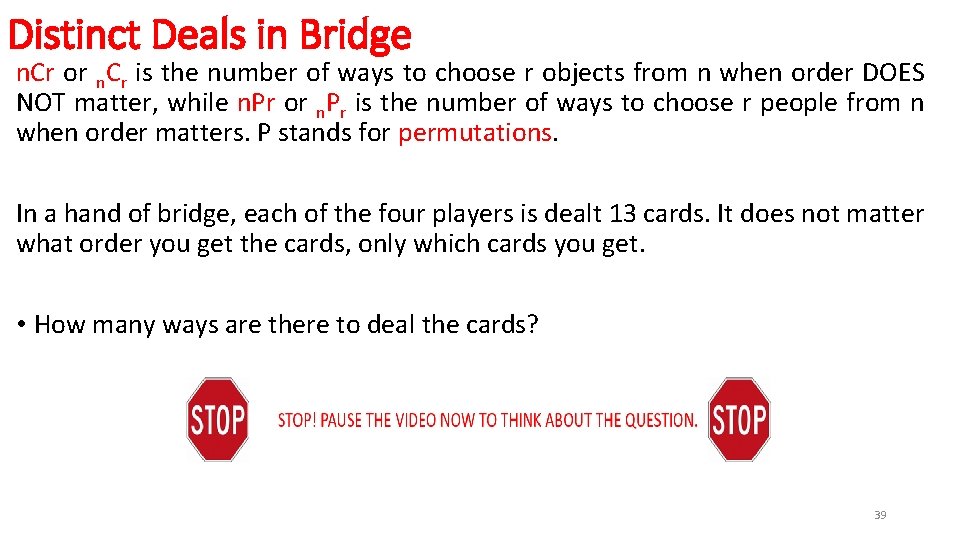 Distinct Deals in Bridge n. Cr or n. Cr is the number of ways