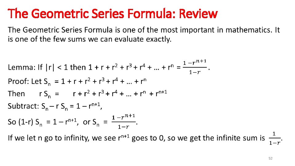 The Geometric Series Formula: Review • 52 