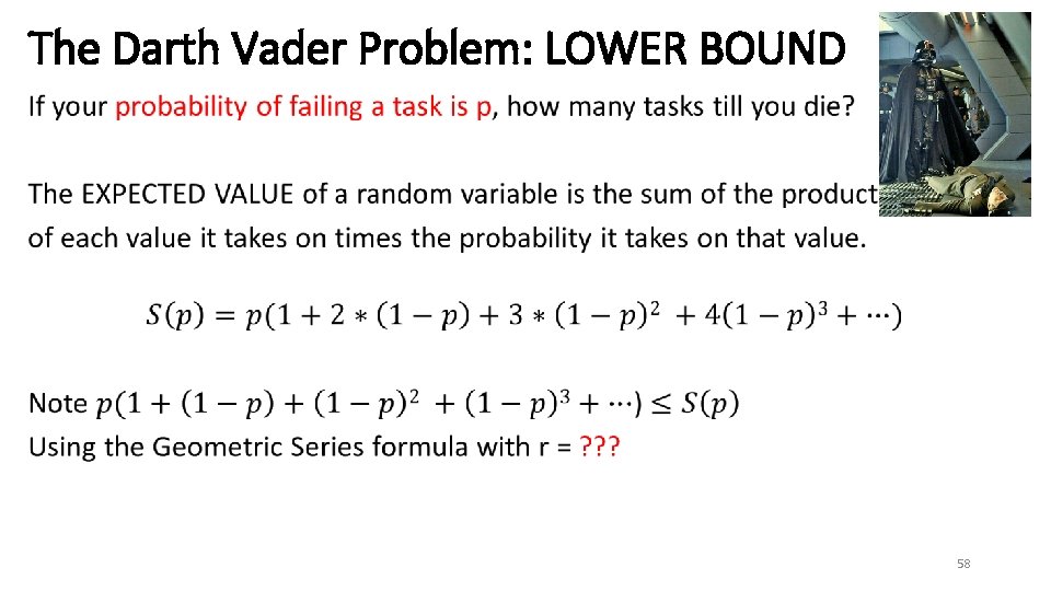 The Darth Vader Problem: LOWER BOUND • 58 