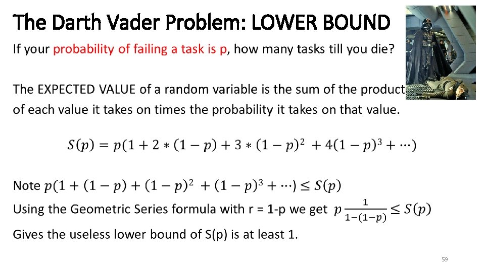 The Darth Vader Problem: LOWER BOUND • 59 