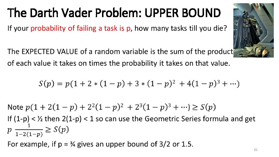 The Darth Vader Problem: UPPER BOUND • 61 