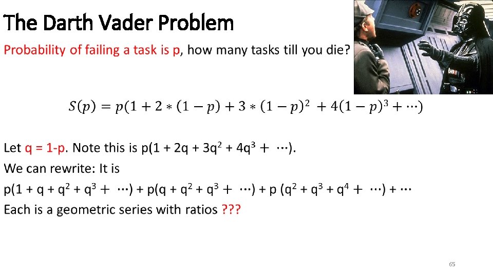The Darth Vader Problem • 65 