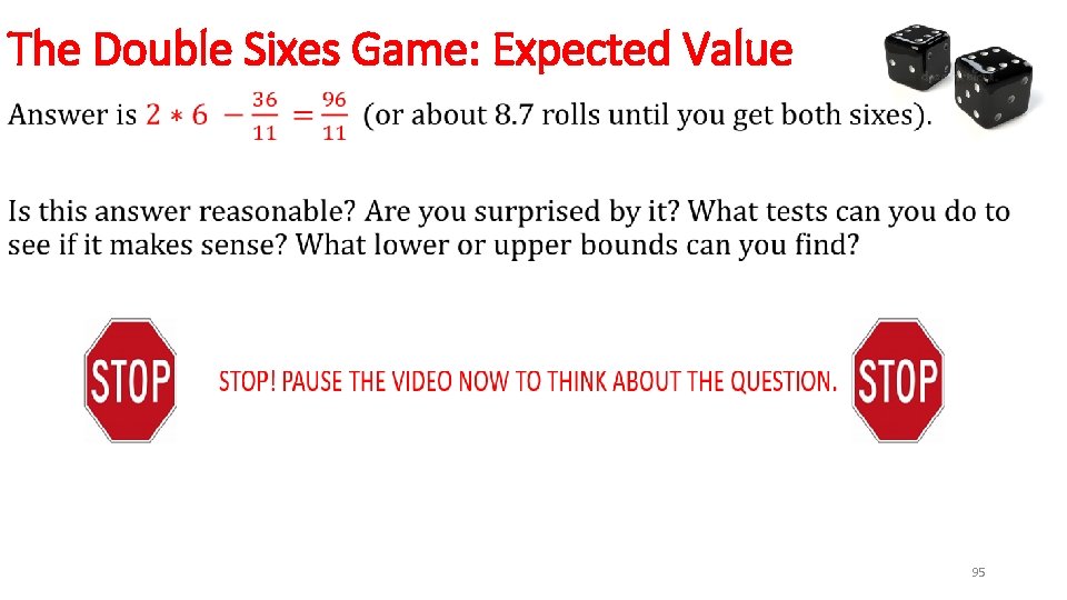 The Double Sixes Game: Expected Value • 95 