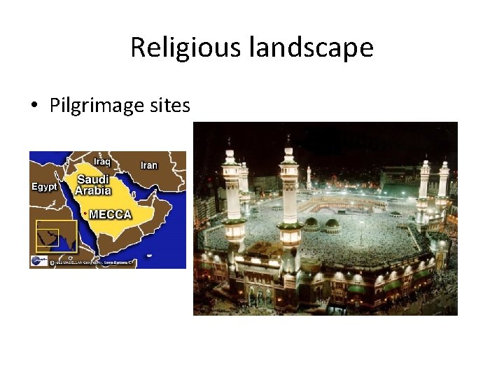 Religious landscape • Pilgrimage sites 