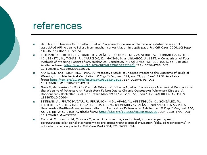references � � � da Silva NB, Teixeira C, Tonietto TF, et al. Norepinephrine