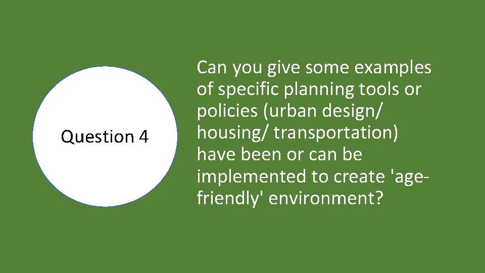 Question 4 Can you give some examples of specific planning tools or policies (urban
