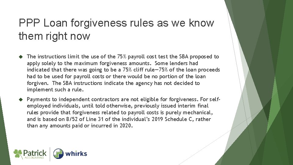 PPP Loan forgiveness rules as we know them right now The instructions limit the