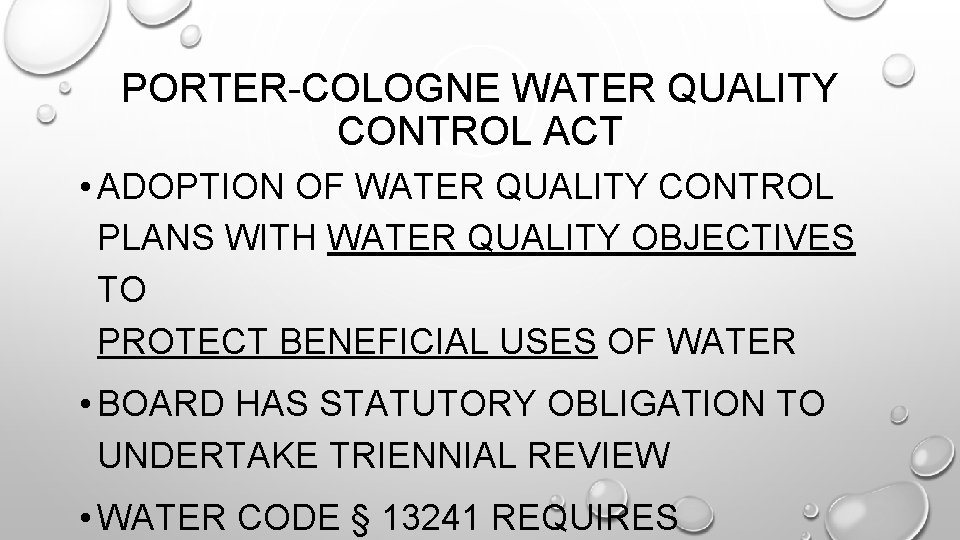 PORTER-COLOGNE WATER QUALITY CONTROL ACT • ADOPTION OF WATER QUALITY CONTROL PLANS WITH WATER