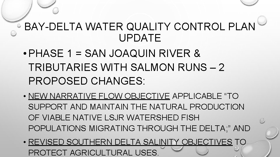 BAY-DELTA WATER QUALITY CONTROL PLAN UPDATE • PHASE 1 = SAN JOAQUIN RIVER &