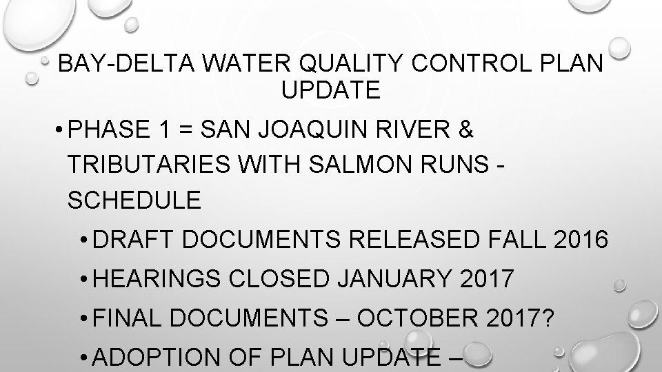 BAY-DELTA WATER QUALITY CONTROL PLAN UPDATE • PHASE 1 = SAN JOAQUIN RIVER &
