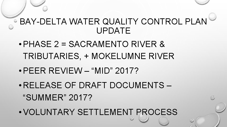 BAY-DELTA WATER QUALITY CONTROL PLAN UPDATE • PHASE 2 = SACRAMENTO RIVER & TRIBUTARIES,