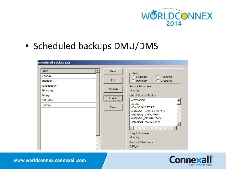  • Scheduled backups DMU/DMS 