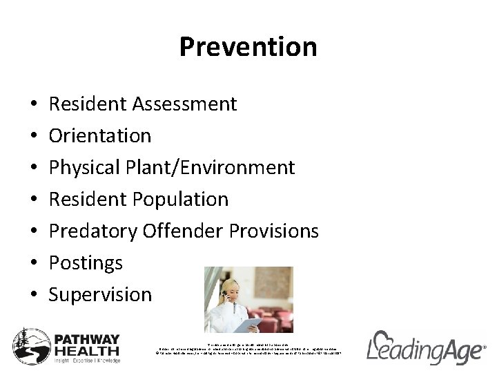 Prevention • • Resident Assessment Orientation Physical Plant/Environment Resident Population Predatory Offender Provisions Postings