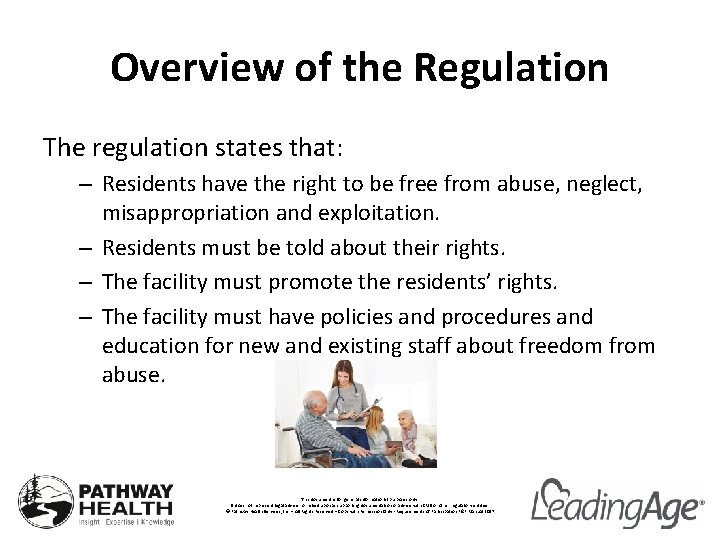 Overview of the Regulation The regulation states that: – Residents have the right to
